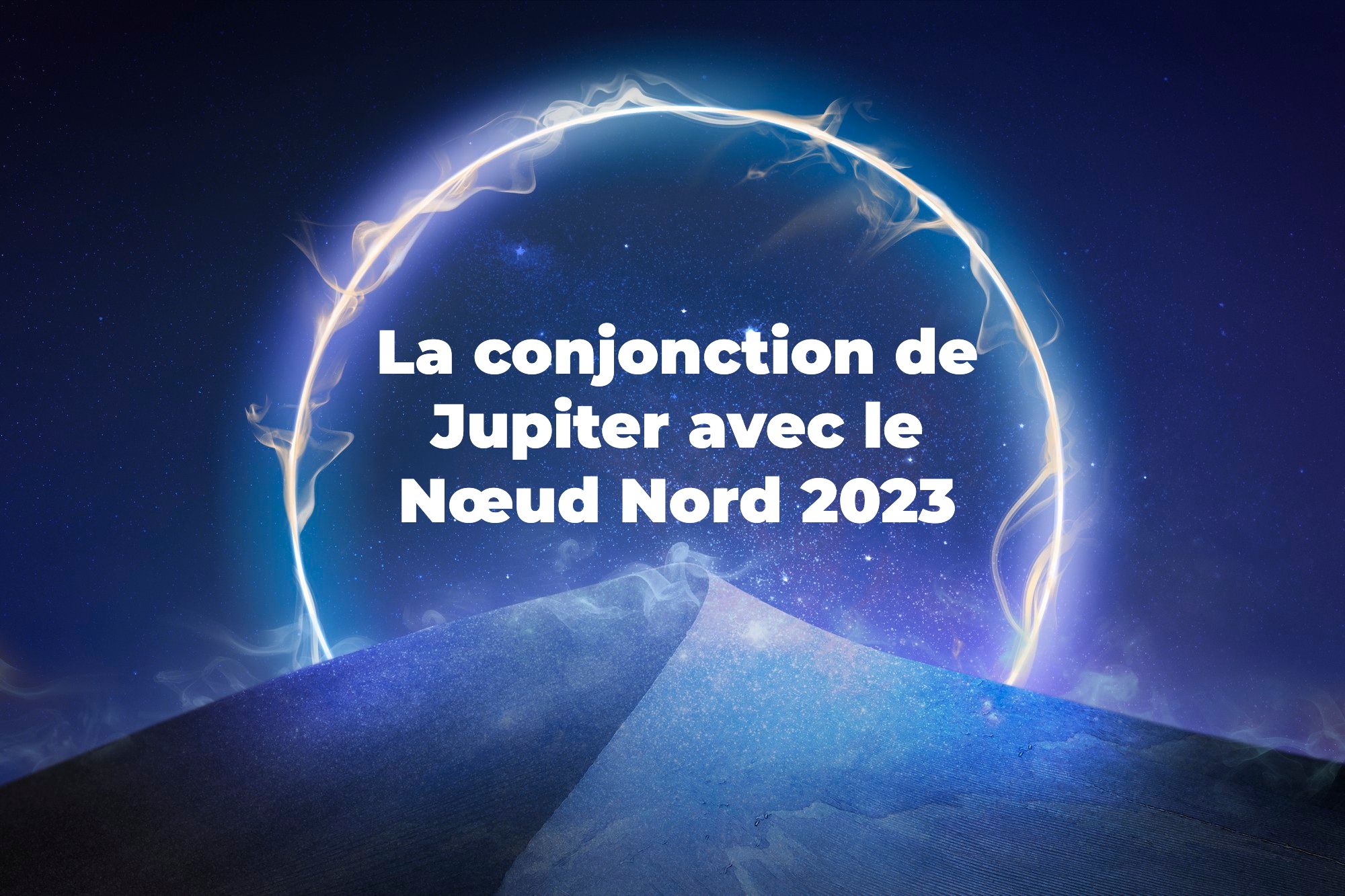 La conjonction de Jupiter avec le Nœud Nord 2023