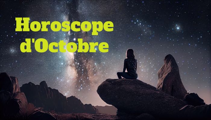 Horoscope d’octobre 2023 – Prévisions des spécialistes en astrologie